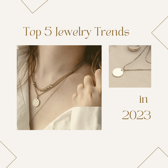 Top 5 Jewelry Trends in 2023