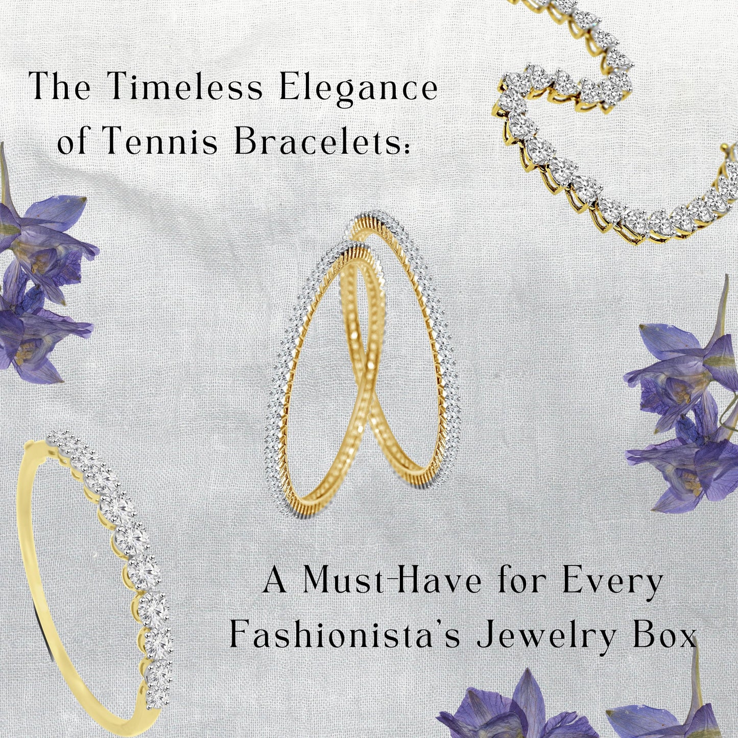 The Timeless Elegance of Tennis Bracelets: A Must-Have for Every Fashionista's Jewelry Box